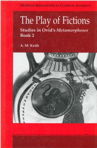 Book Cover for The Play of Fictions by Alison Keith, Ovid