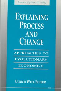 Book Cover for Explaining Process and Change by Ulrich Witt
