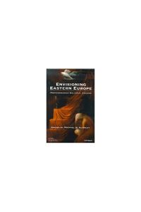 Book Cover for Envisioning Eastern Europe by Michael D Kennedy