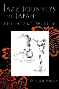 Book Cover for Jazz Journeys to Japan by William Minor