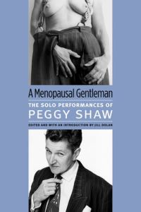 Book Cover for A Menopausal Gentleman by Peggy Shaw, Jill Dolan