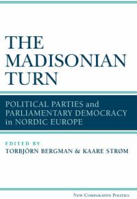 Book Cover for The Madisonian Turn by Torbjörn Bergman, Kaare Strøm