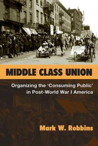 Book Cover for Middle Class Union by Mark W Robbins