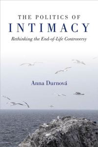 Book Cover for The Politics of Intimacy by Anna Durnová