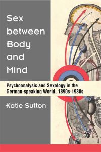 Book Cover for Sex Between Body and Mind by Katie Sutton
