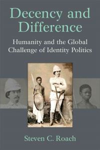 Book Cover for Decency and Difference by Steven C Roach