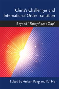 Book Cover for China's Challenges and International Order Transition by Huiyun Feng, Kai He