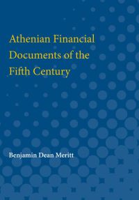 Book Cover for Athenian Financial Documents of the Fifth Century by Benjamin Meritt