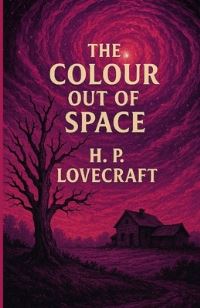 Book Cover for The Color Out Of Space(Illustrated) by H P Lovecraft