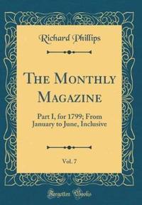 Book Cover for The Monthly Magazine, Vol. 7 by Richard Phillips