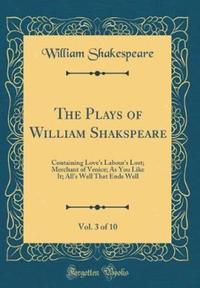 Book Cover for The Plays of William Shakspeare, Vol. 3 of 10 by William Shakespeare