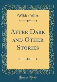 Book Cover for After Dark and Other Stories (Classic Reprint) by Wilkie Collins