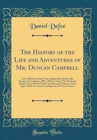 Book Cover for The History of the Life and Adventures of Mr. Duncan Campbell by Daniel Defoe