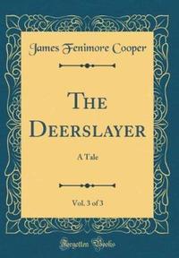Book Cover for The Deerslayer, Vol. 3 of 3 by James Fenimore Cooper