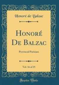 Book Cover for Honore De Balzac, Vol. 16 of 25 by Honore De Balzac