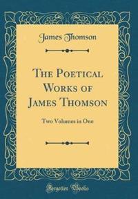 Book Cover for The Poetical Works of James Thomson by James Thomson