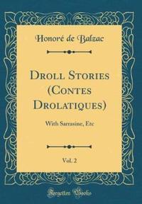 Book Cover for Droll Stories (Contes Drolatiques), Vol. 2 by Honore De Balzac