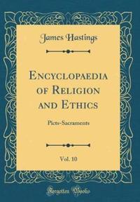 Book Cover for Encyclopaedia of Religion and Ethics, Vol. 10 by James Hastings