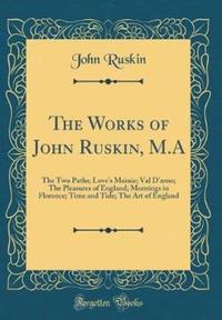Book Cover for The Works of John Ruskin, M.a by John Ruskin