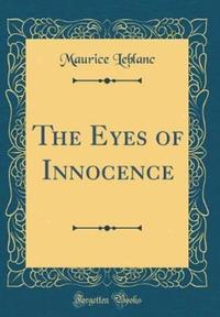 Book Cover for The Eyes of Innocence (Classic Reprint) by Maurice LeBlanc