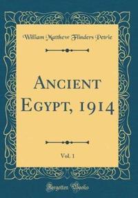 Book Cover for Ancient Egypt, 1914, Vol. 1 (Classic Reprint) by William Matthew Flinders Petrie