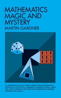 Book Cover for Mathematics, Magic and Mystery by Martin Gardner