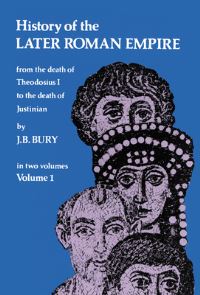 Book Cover for History of the Later Roman Empire Volume 1 by J B Bury