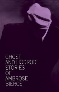 Book Cover for Ghost and Horror Stories by Ambrose Bierce