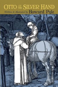 Book Cover for Otto of the Silver Hand by Howard Pyle