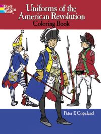 Book Cover for Uniforms of the American Revolution by Peter F Copeland