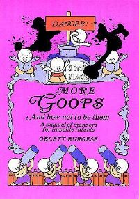 Book Cover for More Goops and How Not to Be Them by Gelett Burgess