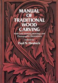 Book Cover for Manual of Traditional Wood Carving by Paul N Hasluck