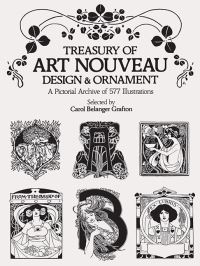 Book Cover for Treasury of Art Nouveau Design & Ornament by Carol Belanger Grafton