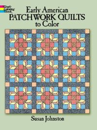 Book Cover for Early American Patchwork Quilts to Color by Susan Johnston