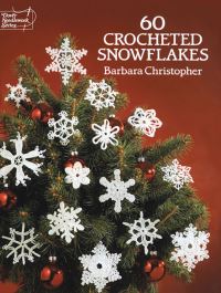 Book Cover for 60 Crocheted Snowflakes by Barbara Christopher