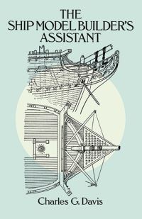 Book Cover for The Ship Model Builder's Assistant by Charles G Davis