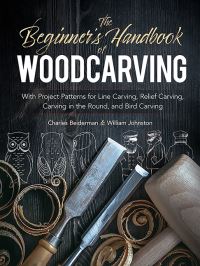 Book Cover for The Beginner's Handbook of Woodcarving by Charles Beiderman, William Johnston