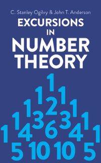 Book Cover for Excursions in Number Theory by C Stanley Ogilvy, John T Anderson