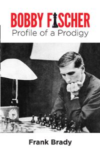 Book Cover for Bobby Fischer by Frank Brady