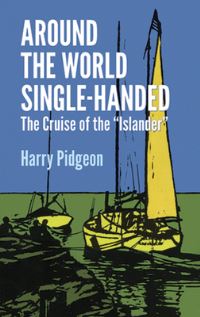 Book Cover for Around the World Single-Handed by Harry Pidgeon