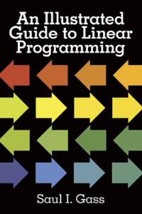 Book Cover for An Illustrated Guide to Linear Programming by Saul I Gass