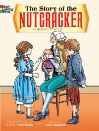 Book Cover for The Story of the Nutcracker Coloring Book by E T A Hoffmann, Thea Kliros