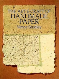 Book Cover for The Art & Craft of Handmade Paper by Vance Studley