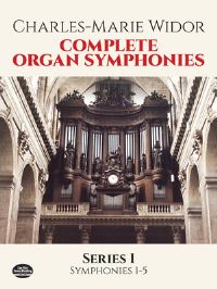 Book Cover for Complete Organ Symphonies, Series I by CharlesMarie Widor