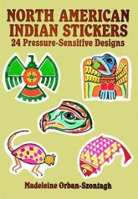 Book Cover for North American Indian Stickers by Madeleine OrbanSzontagh
