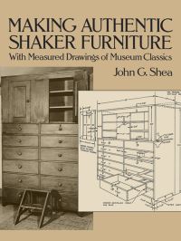 Book Cover for Making Authentic Shaker Furniture by John Gerald Shea