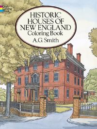 Book Cover for Historic Houses of New England Coloring Book by A G Smith