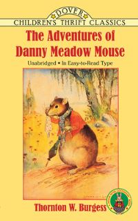 Book Cover for The Adventures of Danny Meadow Mouse by Thornton W Burgess, Harrison Cady, Thornton W Burgess Museum, Green Briar Nature Center