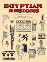 Book Cover for Egyptian Designs by Carol Belanger Grafton