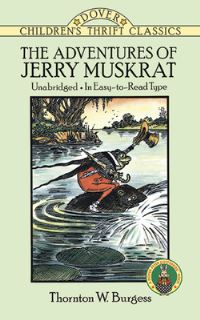 Book Cover for The Adventures of Jerry Muskrat by Thornton W Burgess, Harrison Cady, Thea Kliros, Thornton W Burgess Museum, Green Briar Nature Center